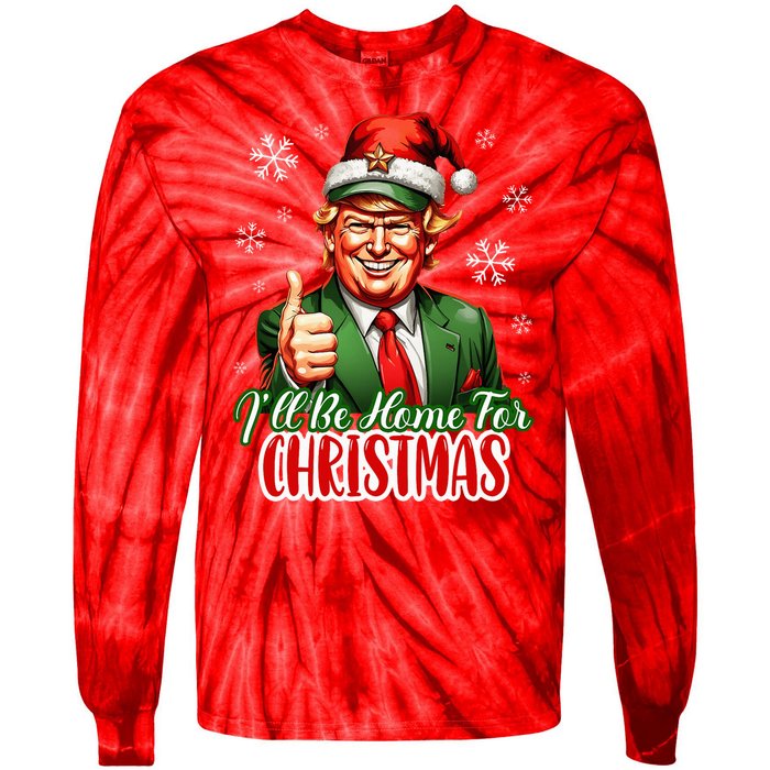 Ill Be Home For Christmas Trump 2024 Tie-Dye Long Sleeve Shirt