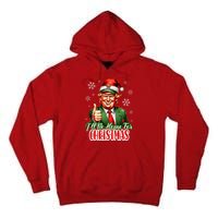 Ill Be Home For Christmas Trump 2024 Tall Hoodie