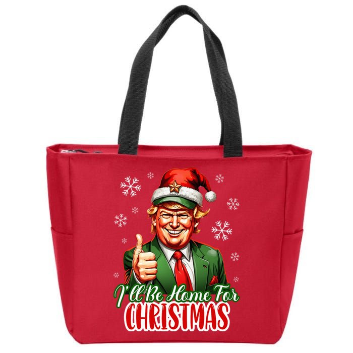 Ill Be Home For Christmas Trump 2024 Zip Tote Bag