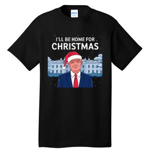 ILl Be Home For Christmas Santa Trump Xmas Pajamas Tall T-Shirt