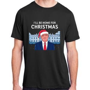 ILl Be Home For Christmas Santa Trump Xmas Pajamas Adult ChromaSoft Performance T-Shirt