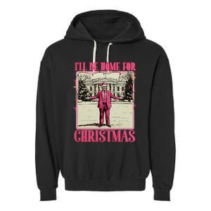 ILl Be Home For Christmas Santa Funny Trump Xmas Pajamas Garment-Dyed Fleece Hoodie