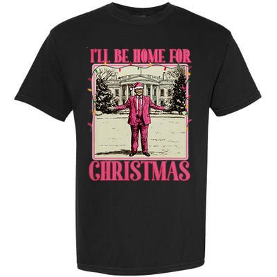 ILl Be Home For Christmas Santa Funny Trump Xmas Pajamas Garment-Dyed Heavyweight T-Shirt