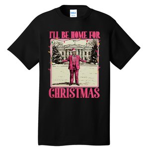 ILl Be Home For Christmas Santa Funny Trump Xmas Pajamas Tall T-Shirt