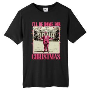 ILl Be Home For Christmas Santa Funny Trump Xmas Pajamas Tall Fusion ChromaSoft Performance T-Shirt