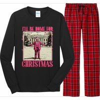 ILl Be Home For Christmas Santa Funny Trump Xmas Pajamas Long Sleeve Pajama Set