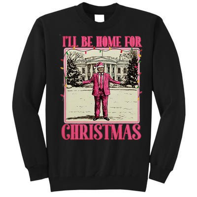 ILl Be Home For Christmas Santa Funny Trump Xmas Pajamas Tall Sweatshirt