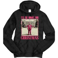 ILl Be Home For Christmas Santa Funny Trump Xmas Pajamas Tie Dye Hoodie