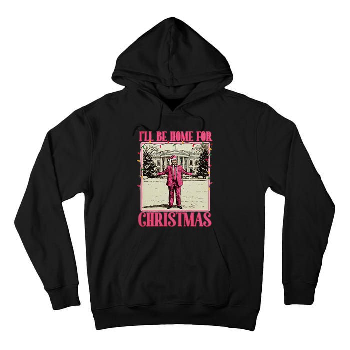 ILl Be Home For Christmas Santa Funny Trump Xmas Pajamas Tall Hoodie