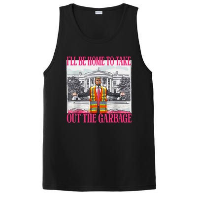 ILl Be Home To Take Out The Garbage Funny Garbage For Trump PosiCharge Competitor Tank