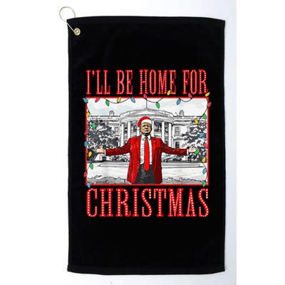 ILl Be Home For Christmas Santa Funny Trump Xmas Pajamas Platinum Collection Golf Towel