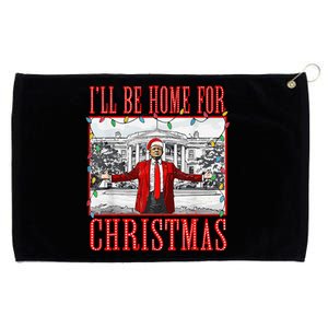 ILl Be Home For Christmas Santa Funny Trump Xmas Pajamas Grommeted Golf Towel