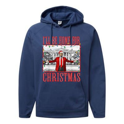 ILl Be Home For Christmas Santa Funny Trump Xmas Pajamas Performance Fleece Hoodie