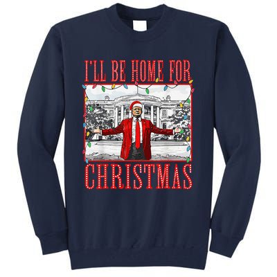 ILl Be Home For Christmas Santa Funny Trump Xmas Pajamas Tall Sweatshirt