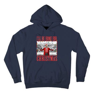 ILl Be Home For Christmas Santa Funny Trump Xmas Pajamas Tall Hoodie