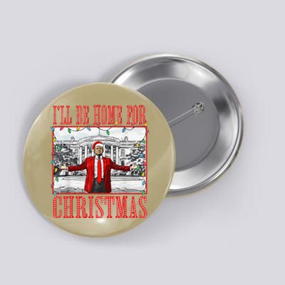 ILl Be Home For Christmas Santa Funny Trump Xmas Pajamas Button