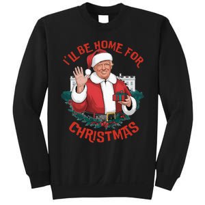 ILl Be Home For Christmas Trump Santa Ugly Pajamas Humor Sweatshirt