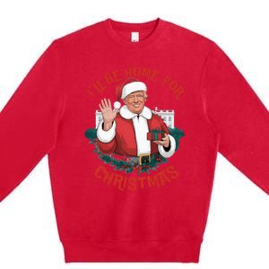 ILl Be Home For Christmas Trump Santa Ugly Pajamas Humor Premium Crewneck Sweatshirt