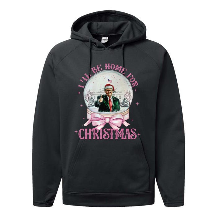 ILl Be Home For Christmas Trump Xmas 2024 Performance Fleece Hoodie