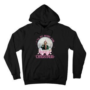 ILl Be Home For Christmas Trump Xmas 2024 Tall Hoodie