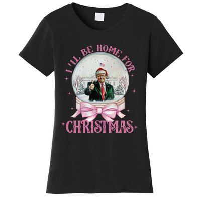 ILl Be Home For Christmas Trump Xmas 2024 Women's T-Shirt