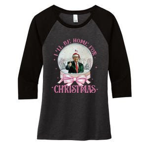 ILl Be Home For Christmas Trump Xmas 2024 Women's Tri-Blend 3/4-Sleeve Raglan Shirt