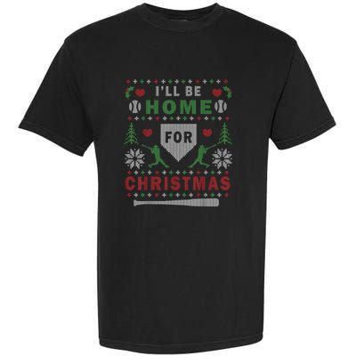 Ill Be Home For Christmas Baseball Ugly Christmas Garment-Dyed Heavyweight T-Shirt