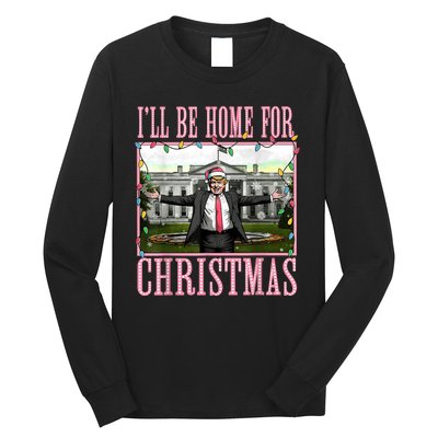 Ill Be Home For Christmas Funny Santa Claus Trump 2024 Long Sleeve Shirt