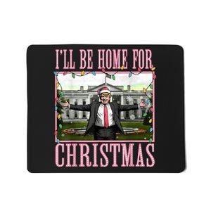 Ill Be Home For Christmas Funny Santa Claus Trump 2024 Mousepad