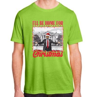 Ill Be Home For Christmas Santa Funny Trump Xmas Pajamas Adult ChromaSoft Performance T-Shirt