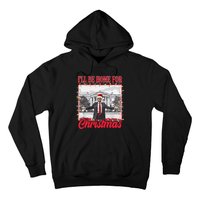 Ill Be Home For Christmas Santa Funny Trump Xmas Pajamas Hoodie