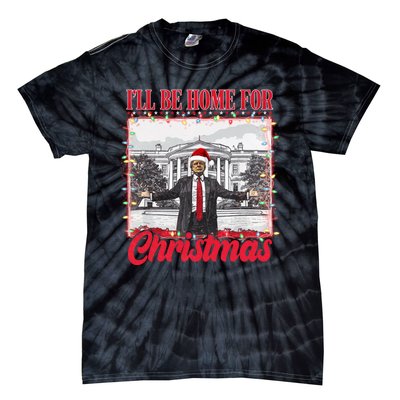 Ill Be Home For Christmas Santa Funny Trump Xmas Pajamas Tie-Dye T-Shirt