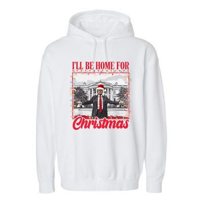 Ill Be Home For Christmas Santa Funny Trump Xmas Pajamas Garment-Dyed Fleece Hoodie