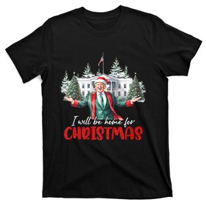 ILl Be Home For Christmas Funny Trump Santa Xmas Pajamas T-Shirt