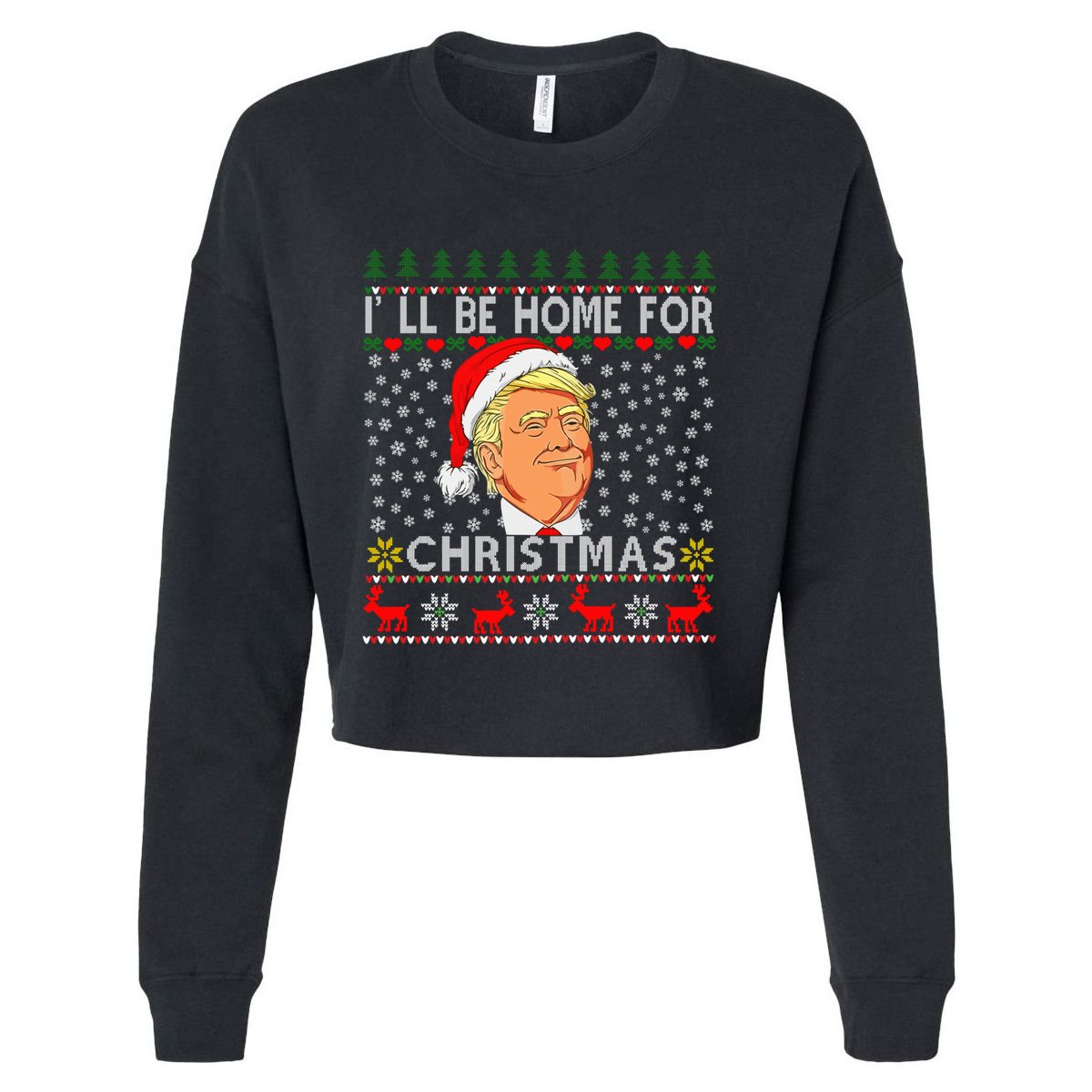 ILl Be Home For Christmas Santa Trump Xmas Pajamas Funny Cropped Pullover Crew
