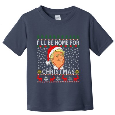 ILl Be Home For Christmas Santa Trump Xmas Pajamas Funny Toddler T-Shirt