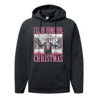 Ill Be Home For Christmas Santa Funny Trump Xmas Pajamas Performance Fleece Hoodie