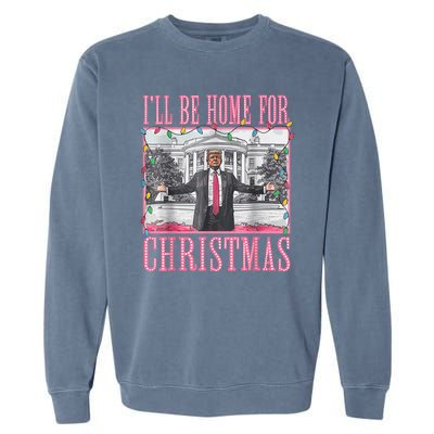 Ill Be Home For Christmas Santa Funny Trump Xmas Pajamas Garment-Dyed Sweatshirt