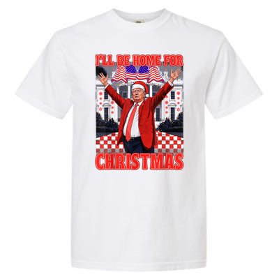 Ill Be Home For Christmas Santa Funny Trump Xmas Pajamas Garment-Dyed Heavyweight T-Shirt