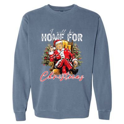 ILl Be Home For Christmas Funny Santa Trump Xmas Pajamas Garment-Dyed Sweatshirt