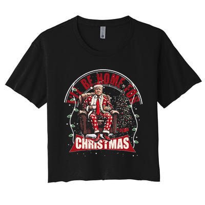 ILl Be Home For Christmas Santa Funny Trump Xmas Women's Crop Top Tee