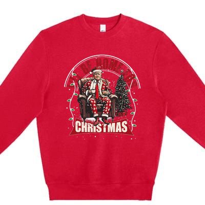 ILl Be Home For Christmas Santa Funny Trump Xmas Premium Crewneck Sweatshirt