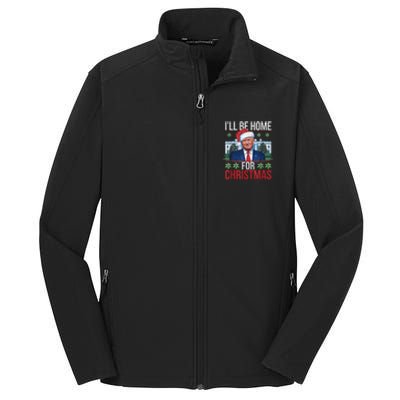 Ill Be Home For Christmas Funny Trump Ugly Christmas Core Soft Shell Jacket