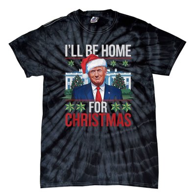 Ill Be Home For Christmas Funny Trump Ugly Christmas Tie-Dye T-Shirt