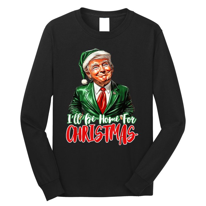 ILl Be Home For Christmas Xmas Trump Pajamas Holiday Santa Long Sleeve Shirt