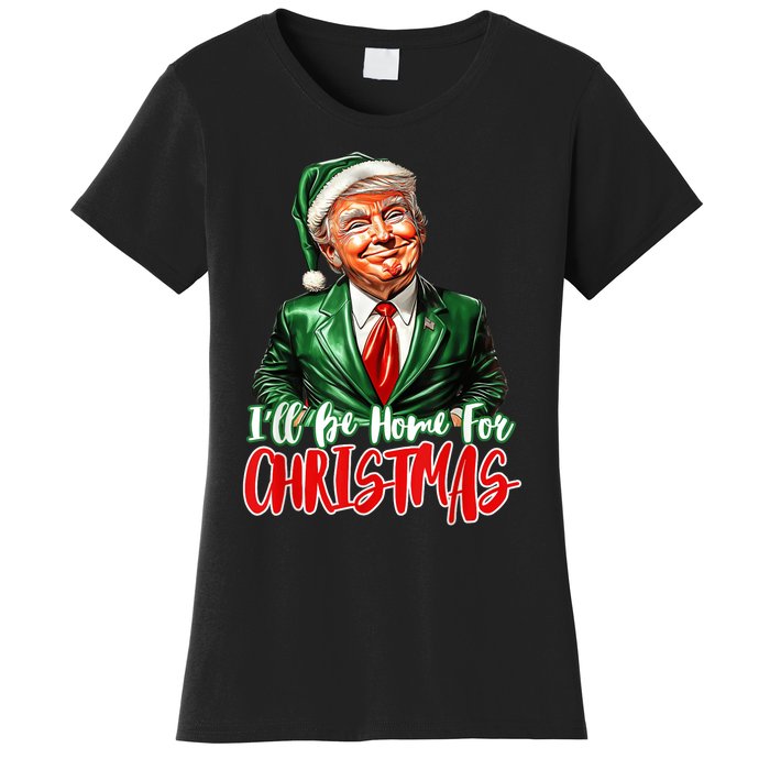 ILl Be Home For Christmas Xmas Trump Pajamas Holiday Santa Women's T-Shirt