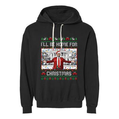 ILl Be Home For Christmas Ugly Sweaters Santa Trump Xmas Long Sleeve Garment-Dyed Fleece Hoodie