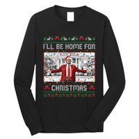 ILl Be Home For Christmas Ugly Sweaters Santa Trump Xmas Long Sleeve Long Sleeve Shirt