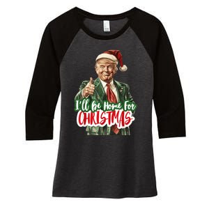 ILl Be Home For Christmas Funny Santa Claus Trump 2024 Women's Tri-Blend 3/4-Sleeve Raglan Shirt