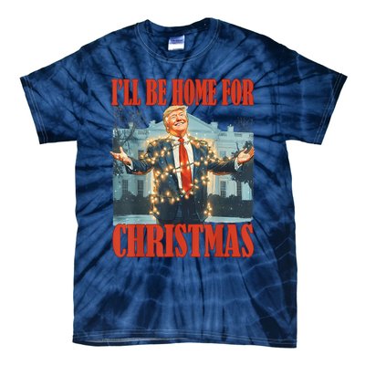 ILl Be Home For Christmas Santa Funny Trump Xmas Pajamas Tie-Dye T-Shirt